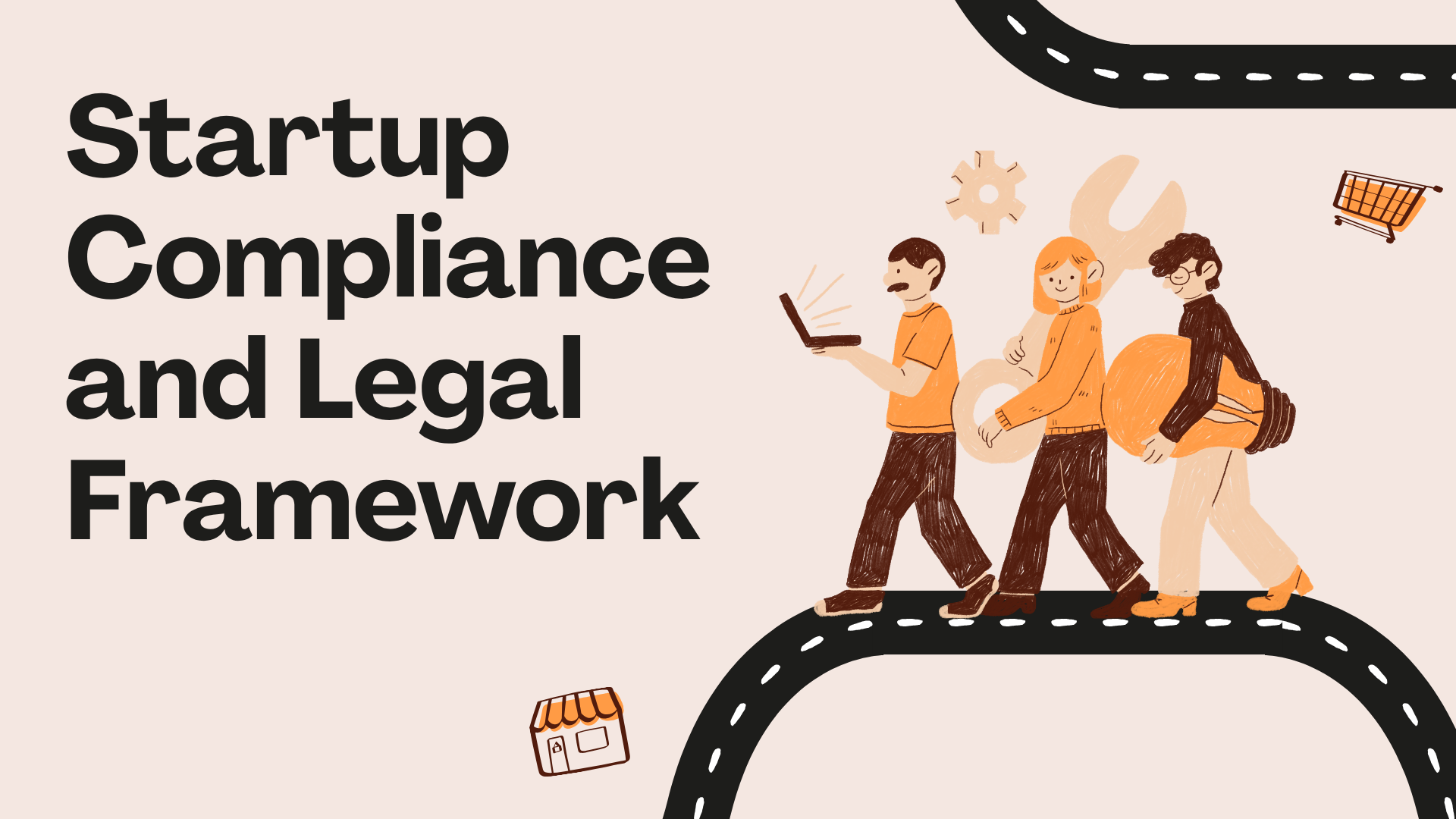 Startup Compliance and Legal Framework